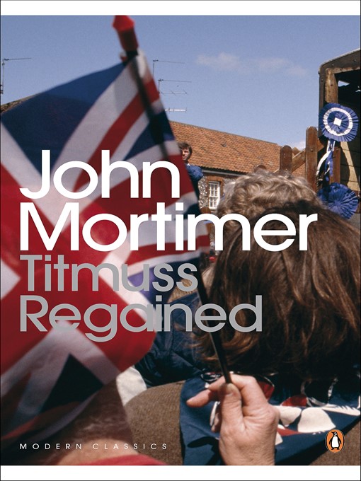 Title details for Titmuss Regained by John Mortimer - Available